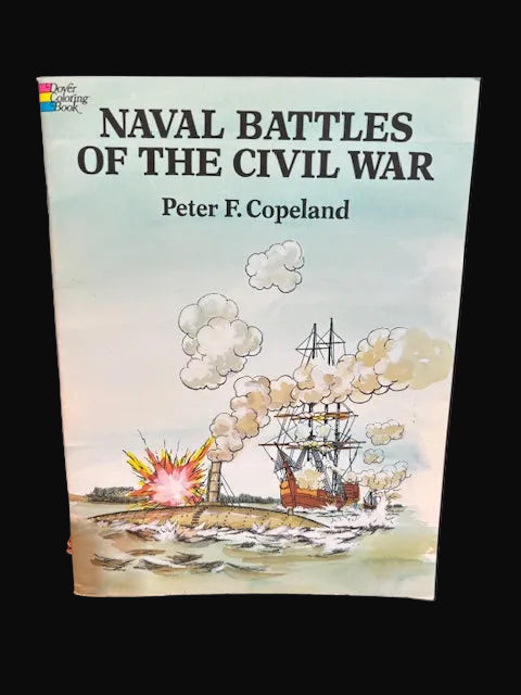 Naval Battles of the Civil War Coloring Book – Peter F. Copeland – Dover Maritime Art - Annapolis Maritime Antiques